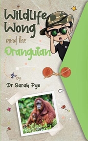 Buy Wildlife Wong and the Orangutan