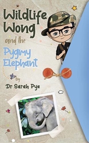 Buy Wildlife Wong and the Pygmy Elephant