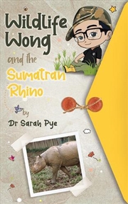 Buy Wildlife Wong and the Sumatran Rhino