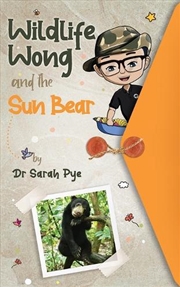 Buy Wildlife Wong and the Sun Bear