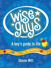 Buy Wise Guys: A boy's guide to life