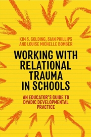 Buy Working with Relational Trauma in Schools