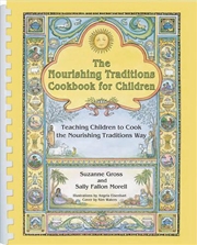 Buy The Nourishing Traditions Cookbook for Children
