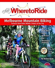 Buy Where to Ride: Melbourne MTB