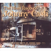 Buy Blues Roots Of Johnny Cash
