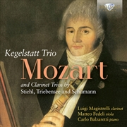 Buy Mozart: Trio Kegelstatt & Clarinet Trios By Stiehl