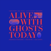 Buy Alive With Ghosts Today.