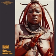 Buy Himba Hymn: Ghosts Namibia's Skeleton Coast