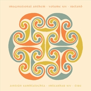 Buy Imaginational Anthem Vol. Xiv : Ireland
