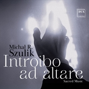 Buy Michal R. Szulik: Introibo Ad Altare