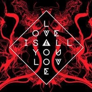 Buy Love Is All You Love - Deluxe Edition (BONUS TRACKS)