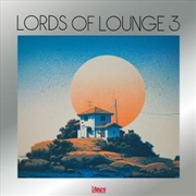 Buy Lords Of Lounge Iii