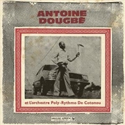 Buy Antoine Dougbe Et L'Orchestre Poly-Rythmo De Cotonou - Analog Africa No.44