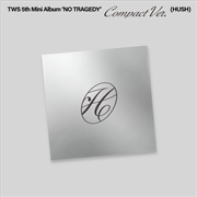 Buy TWS 5th Mini Album 'No Tragedy' [Compact Ver.] HUSH