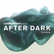 Buy Late Night Tales Presents After Dark Nocturne