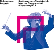 Buy Santtu Conducts Shostakovich - Moscow Cheryomushki