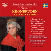 Buy Ture Rangstrom: Kronbruden - Opera In Four Acts