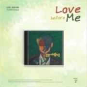 Buy 1st Mini Album Love Before Me