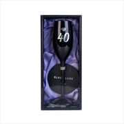 Buy Happy 40th Birthday Black Luxe Champagne Flute