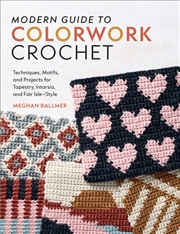 Buy Modern Guide To Colorwork Crochet
