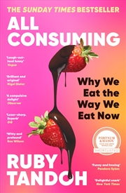 Buy All Consuming: The Instant Sunday Times Bestseller