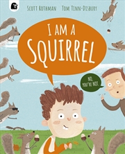 Buy I Am A Squirrel