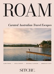 Buy Roam: Curated Australian Travel Escapes