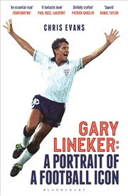 Buy Gary Lineker: A Portrait Of A Football Icon: 'An Essential Read' Fourfourtwo