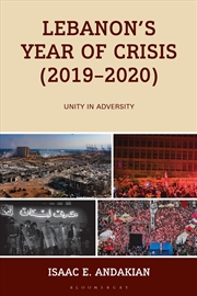 Buy Lebanon's Year Of Crisis (2019-2020): Unity In Adversity