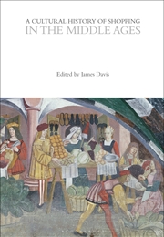 Buy A Cultural History Of Shopping In The Middle Ages