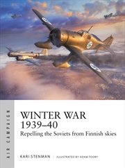 Buy Winter War 1939-40: Repelling The Soviets From Finnish Skies