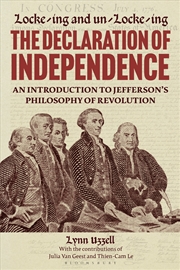 Buy Locke-Ing And Un-Locke-Ing The Declaration Of Independence: An Introduction To Jefferson's Philosoph