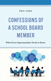 Buy Confessions Of A School Board Member: What Every Superintendent Needs To Know