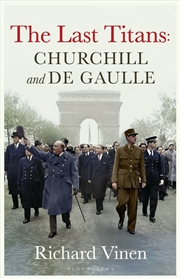 Buy The Last Titans: Churchill And De Gaulle