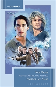 Buy Point Break: Movies Minute By Minute