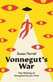 Buy Vonnegut's War: The Making Of Slaughterhouse-Five