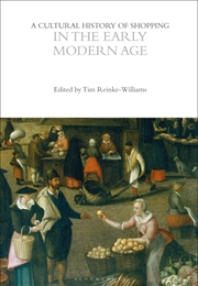 Buy A Cultural History Of Shopping In The Early Modern Age