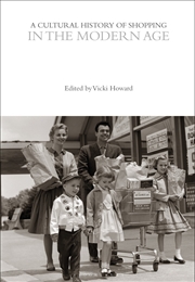 Buy A Cultural History Of Shopping In The Modern Age