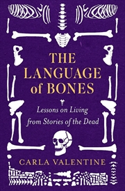 Buy The Language Of Bones