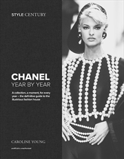 Buy Style Century: Chanel Year By Year