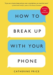 Buy How To Break Up With Your Phone