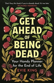 Buy Get Ahead Of Being Dead