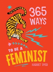 Buy 365 Ways To Be A Feminist