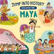 Buy Jump Into History: Discover The Maya