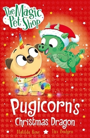 Buy The Magic Pet Shop Stories: Pugicorn's Christmas Dragon