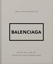 Buy The Little Guide To Balenciaga