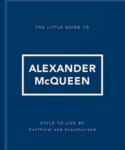 Buy The Little Guide To Alexander Mcqueen