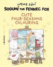 Buy Sogumi The Fennec Fox: Cute Four-Seasons Colouring