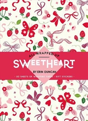 Buy All Wrapped Up: Sweetheart by Erin Duncan