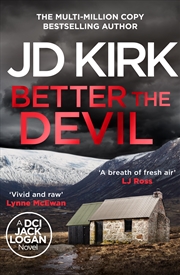 Buy Better The Devil: Book 22 DCI Logan series